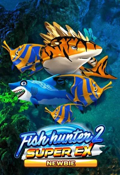 ทดลองเล่นสล็อต Fish Hunter 2 EX Newbie